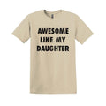 Awesome Like My Son Daughter Funny Dads Husband Shirt Dad Dad'S T-Shirts, Hoodie, Sweatshirt - T-Shirt, Sweatshirt, Hoodie
