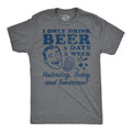 Funny I Only Drink Beer 3 Days Week Yesterday Today Tomorrow Sarcastic Drinking Funny Dark Grey T-Shirts, Hoodie, Sweatshirt - T-Shirt, Sweatshirt, Hoodie