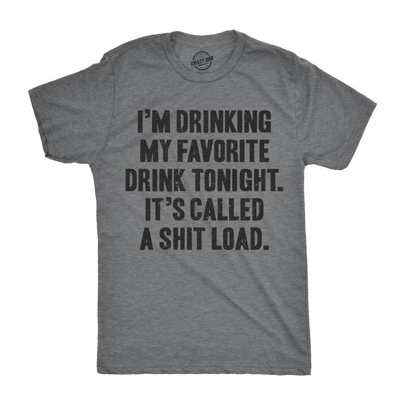 Im Drinking My Favorite Drink Tonight Mardi Gras Funny Cool Slimming Plus Sizes Funny Drinking Novelty Dark Grey T-Shirts, Hoodie, Sweatshirt - T-Shirt, Sweatshirt, Hoodie