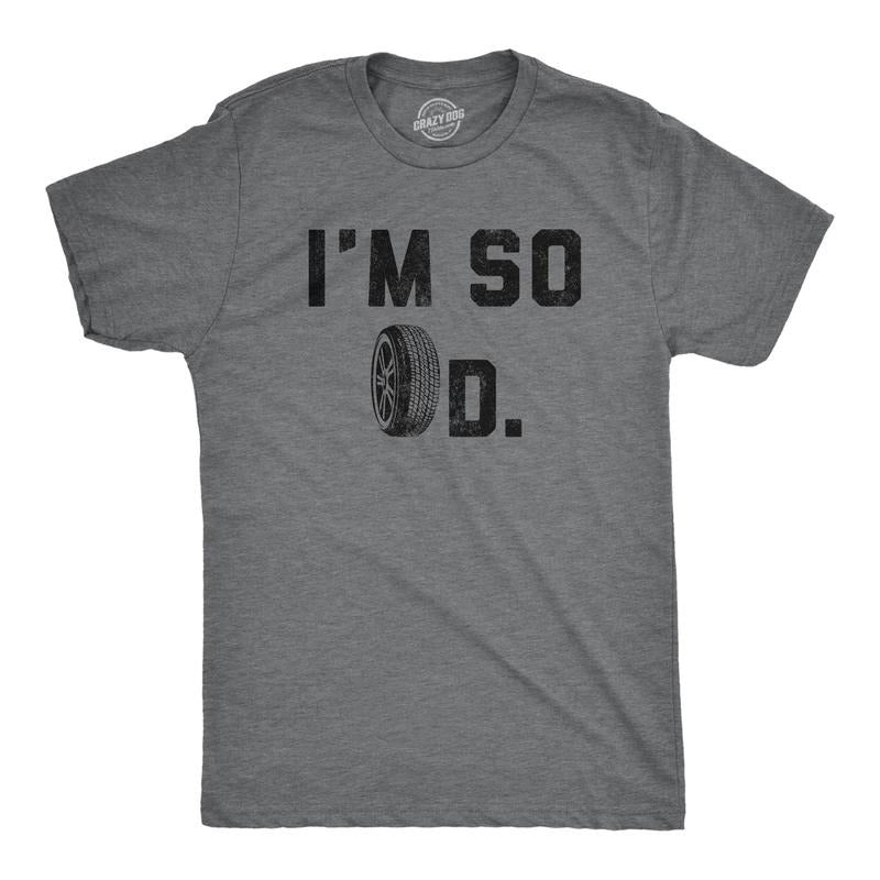 Im So Tired Funny Sarcastic Sleepy Joke Car Tire Novelty Guys T-Shirts, Hoodie, Sweatshirt - T-Shirt, Sweatshirt, Hoodie