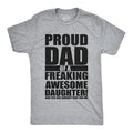 Proud Dad Freaking Awesome Daughter Funny Funny Cool Soft Casual Menswear Dad Joke Funny Daughter Novelty Light Grey T-Shirts, Hoodie, Sweatshirt - T-Shirt, Sweatshirt, Hoodie