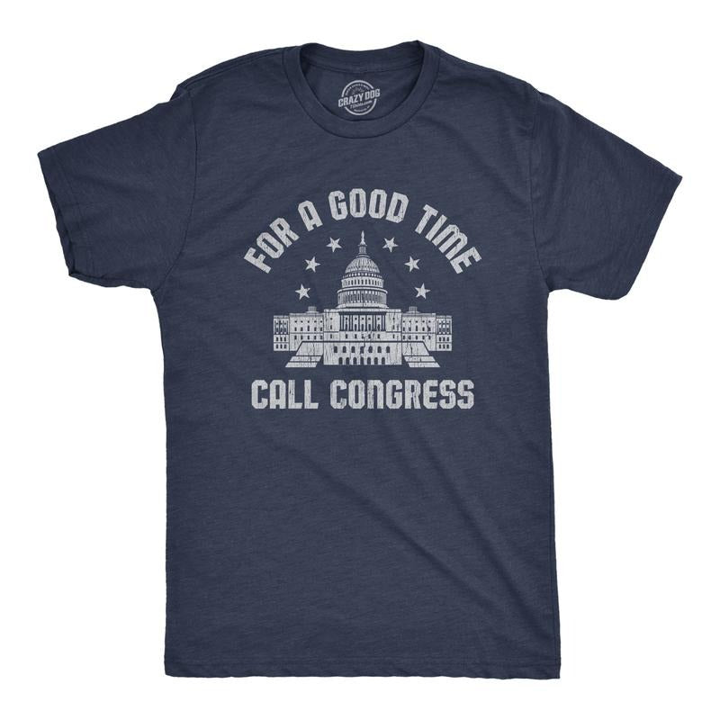 Good Time Call Congress Funny Political USA Election Novelty Funny Cool Vintage Navy T-Shirts, Hoodie, Sweatshirt - T-Shirt, Sweatshirt, Hoodie