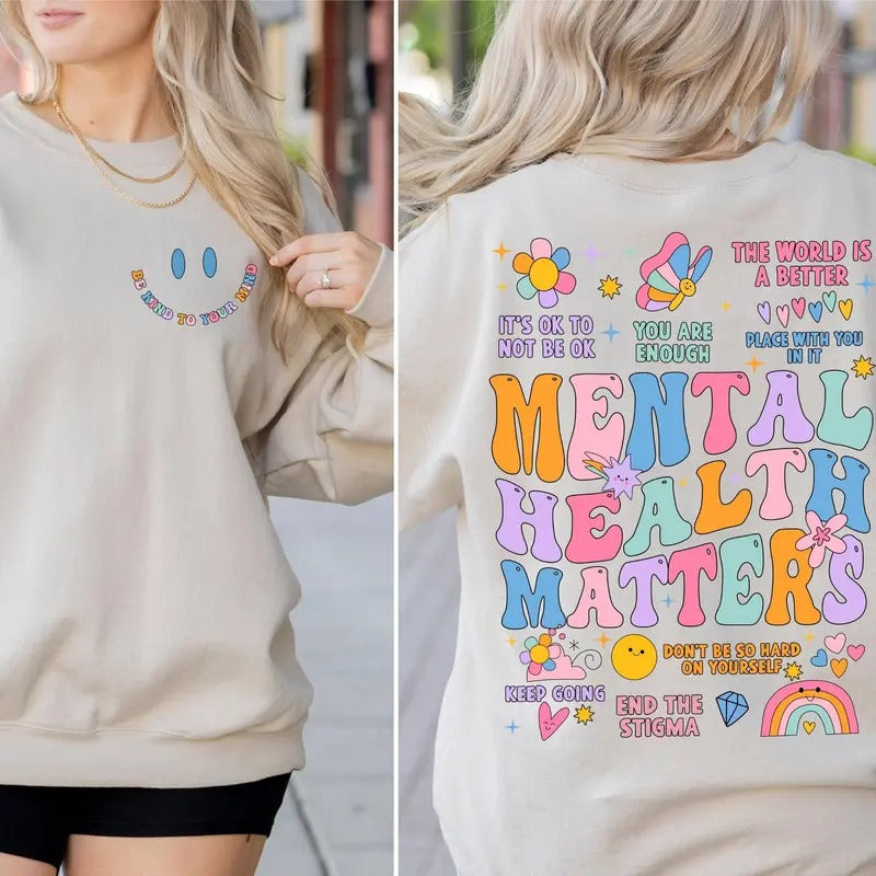 Mental Health Matters Inspirational Mental Health Anxiety Recreational Therapy TK43GN T-Shirts, Hoodie, Sweatshirt - T-Shirt, Sweatshirt, Hoodie