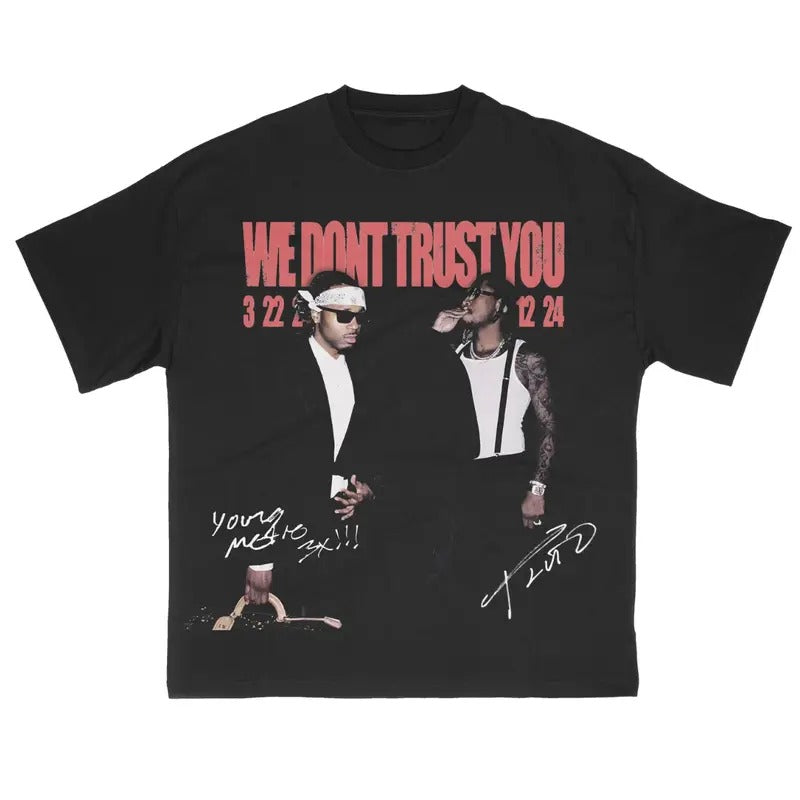 Metro Boomin Future Shirt We Don'T Trust You Shirt Rap Hip Hop Album Future Freebandz Metro Boomin Rap Shirt T-Shirts, Hoodie, Sweatshirt - T-Shirt, Sweatshirt, Hoodie