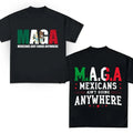 Mexicans Ain'T Going Anywhere Shirt MAGA Shirt T-Shirts, Hoodie, Sweatshirt - T-Shirt, Sweatshirt, Hoodie