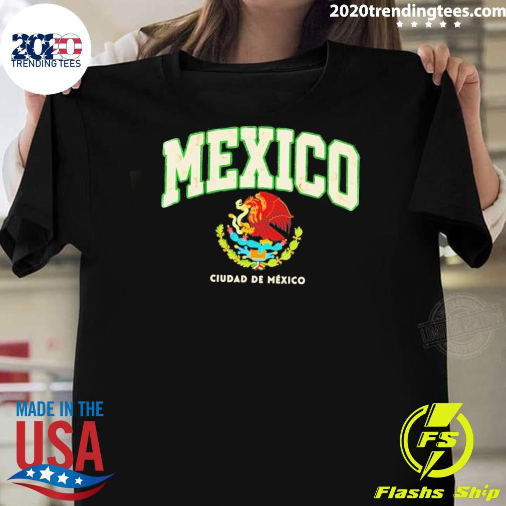 Mexico Ciudad De Mexico Soccer 2026 Shirt Unisex T-shirt, Sweatshirt, Hoodie, Long Sleeve Tee - T-Shirt, Sweatshirt, Hoodie