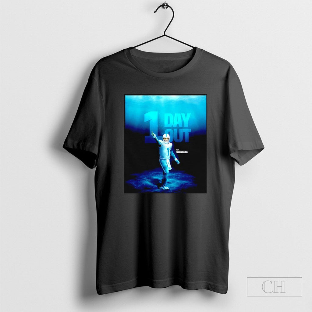 Miami Dolphins Tua Tagovailoa 1 Day Out Unisex T-shirt, Sweatshirt, Hoodie, Long Sleeve Tee - T-Shirt, Sweatshirt, Hoodie