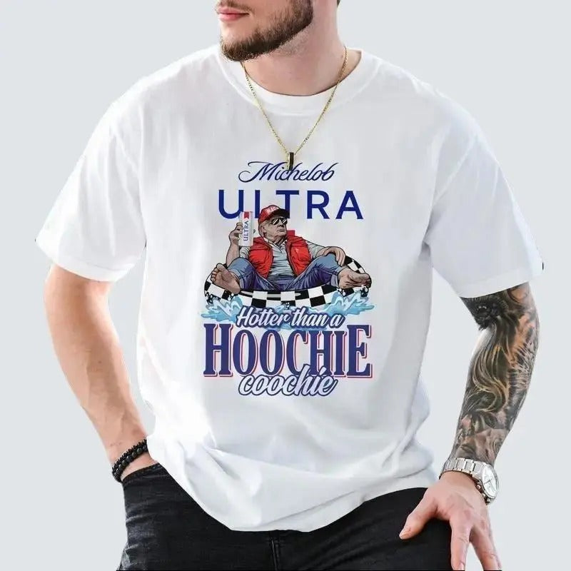 Michelob Ultra Hotter Than Hoochie Coochie Shirt Trum Shirt 2024 T-Shirts, Hoodie, Sweatshirt - T-Shirt, Sweatshirt, Hoodie