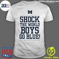 Michigan National Champions Shock The World Boys Go Blue Shirt Unisex T-shirt, Sweatshirt, Hoodie, Long Sleeve Tee - T-Shirt, Sweatshirt, Hoodie
