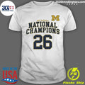Michigan Wolverines Basketball 26 National Champions Shirt Unisex T-shirt, Sweatshirt, Hoodie, Long Sleeve Tee - T-Shirt, Sweatshirt, Hoodie