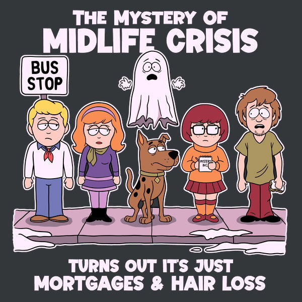 Midlife Crisis Unisex T-shirt, Sweatshirt, Hoodie, Long Sleeve Tee - T-Shirt, Sweatshirt, Hoodie