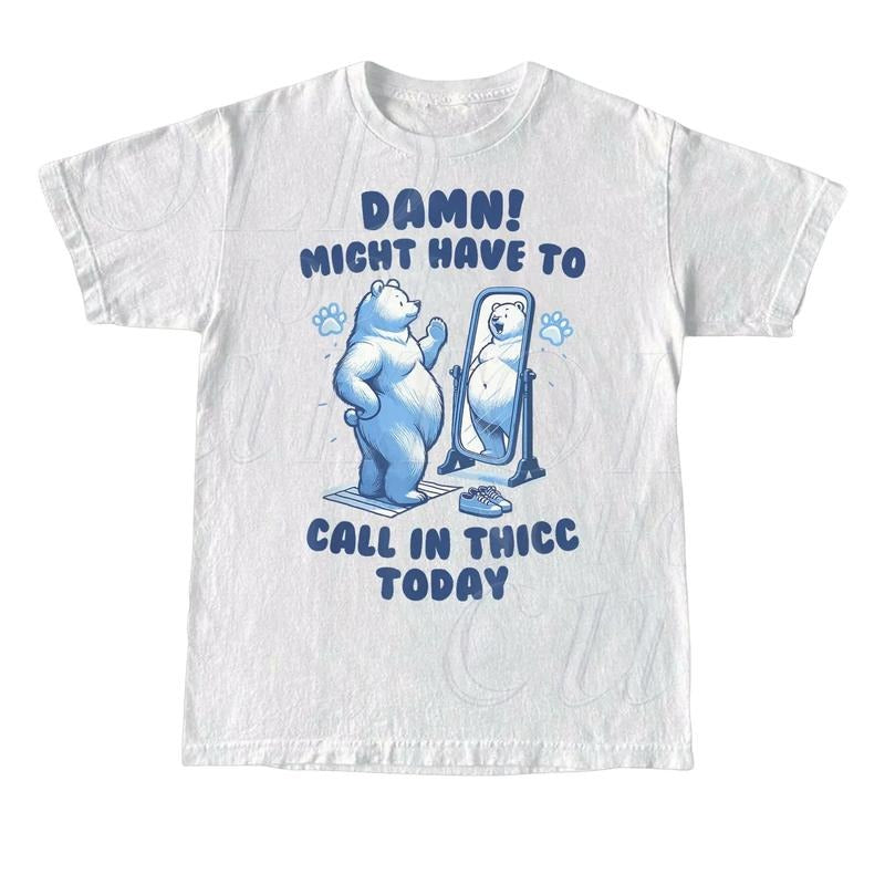 Might Have Call Thicc Today Retro Funny Meme Relaxed Cotton Shirt Funny Friends T-Shirts, Hoodie, Sweatshirt - T-Shirt, Sweatshirt, Hoodie