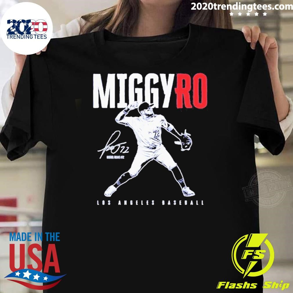 Miguel Rojas 72 Los Angeles Baseball Miggyro Signature Shirt Unisex T-shirt, Sweatshirt, Hoodie, Long Sleeve Tee - T-Shirt, Sweatshirt, Hoodie