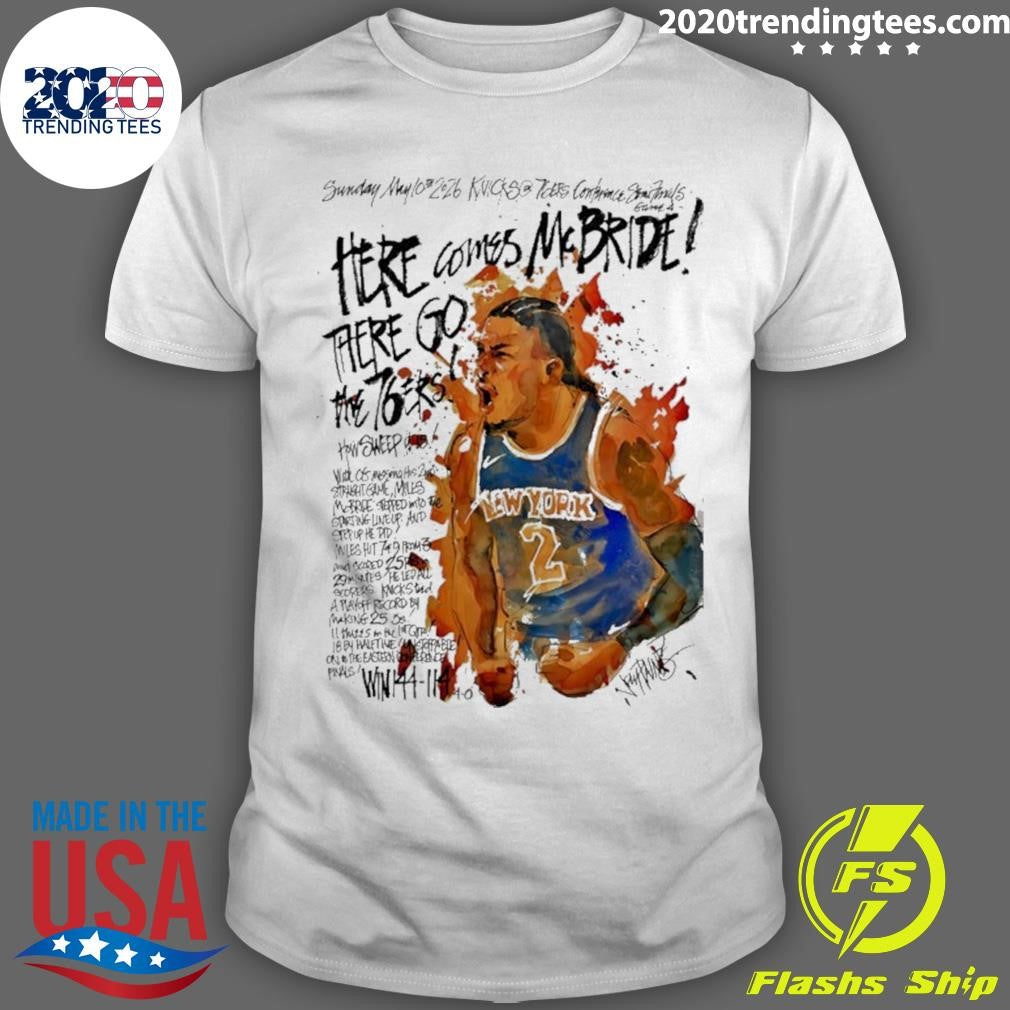 Miles Mcbride Here Comes Mcbride There Go The 76ers Shirt Unisex T-shirt, Sweatshirt, Hoodie, Long Sleeve Tee - T-Shirt, Sweatshirt, Hoodie