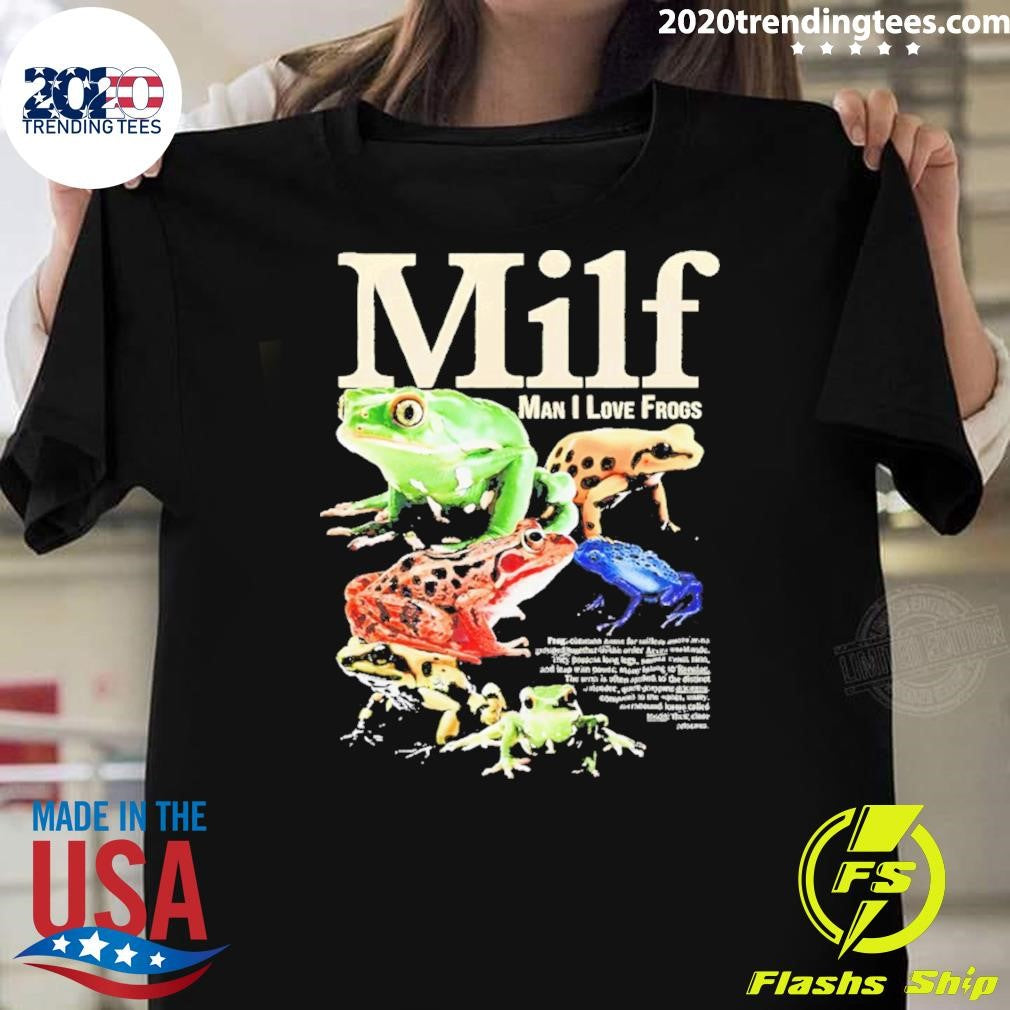 Milf Man I Love Frogs Meme Shirt Unisex T-shirt, Sweatshirt, Hoodie, Long Sleeve Tee - T-Shirt, Sweatshirt, Hoodie