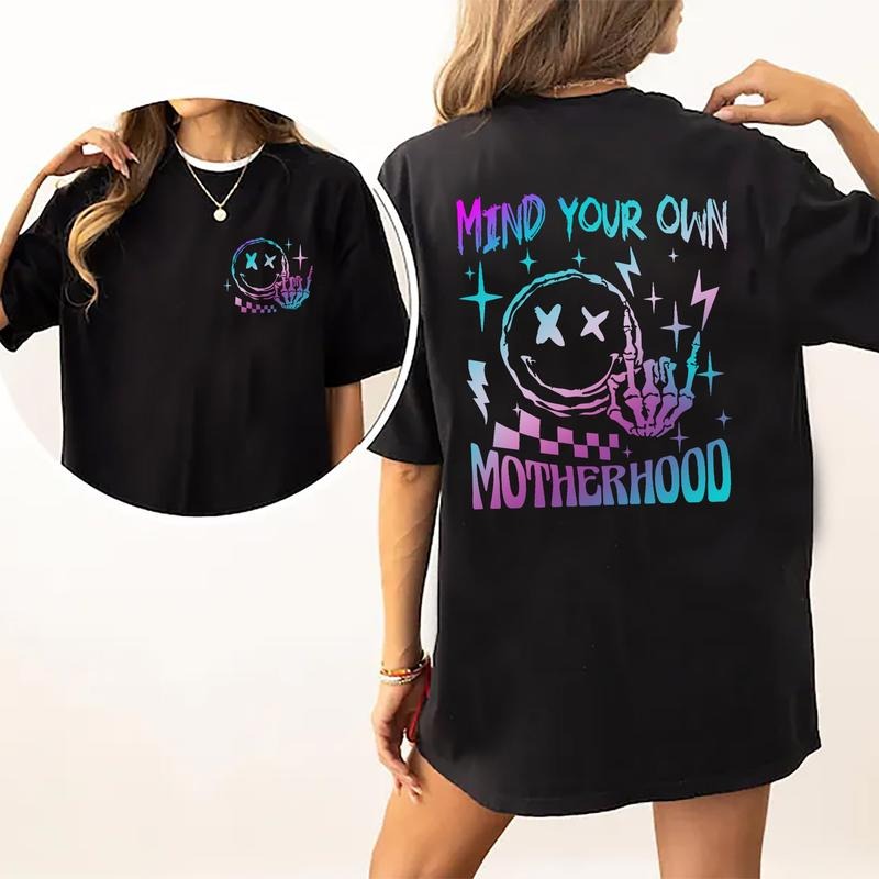 Mind Your Own Motherhood Shirt Motherhood Cool Moms Printed Comfort Shirts Moms Tops Womenswear Cotton Fabric Relaxed Fit Chic T-Shirts, Hoodie, Sweatshirt - T-Shirt, Sweatshirt, Hoodie