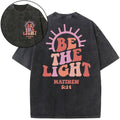 [ Mineral Wash ] Be Light Christian Washed Matthew 5:14 Jesus Washed Shirt T-Shirts, Hoodie, Sweatshirt - T-Shirt, Sweatshirt, Hoodie