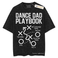 [ Mineral Wash ] Dance Dad Playbook Shirt Dad Fans Lover Book Bookish Washed Shirt T-Shirts, Hoodie, Sweatshirt - T-Shirt, Sweatshirt, Hoodie