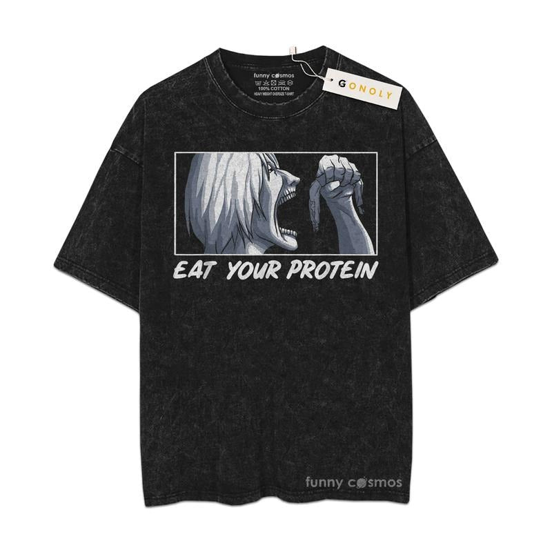 [ Mineral Wash ] Funny Eat Your Protein Manga Bodybuilding Fitness Anime Gym Fan Lovers Streetwear & Washed Gym Shirt T-Shirts, Hoodie, Sweatshirt - T-Shirt, Sweatshirt, Hoodie