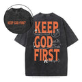[ Mineral Wash ] Keep God First Christian Washed Jesus Washed Shirt T-Shirts, Hoodie, Sweatshirt - T-Shirt, Sweatshirt, Hoodie