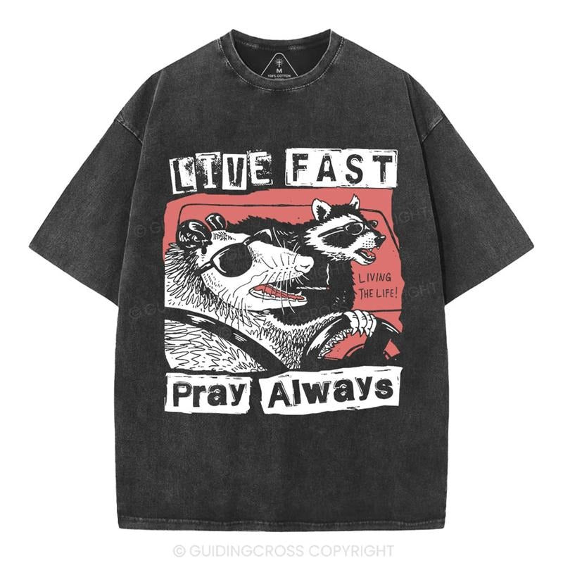 [ Mineral Wash ] Live Fast Pray Always Christian Washed Shirt Jesus Washed Shirt T-Shirts, Hoodie, Sweatshirt - T-Shirt, Sweatshirt, Hoodie