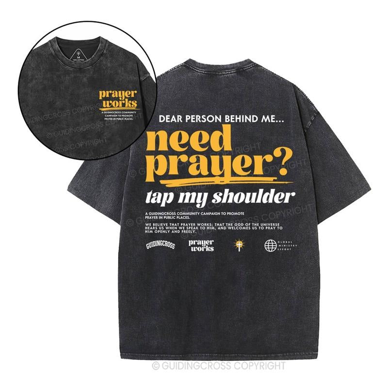 [ Mineral Wash ] Need Prayer Tap My Shoulder Christian Washed Jesus Washed Shirt T-Shirts, Hoodie, Sweatshirt - T-Shirt, Sweatshirt, Hoodie