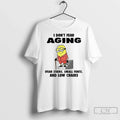 Minion I Dont Fear Aging Ifear Stairs Small Fonts And Low Chairs T Shirts Unisex T-shirt, Sweatshirt, Hoodie, Long Sleeve Tee - T-Shirt, Sweatshirt, Hoodie