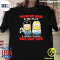 Minion Piss Me Off Again And We Play A Game Called Duct Duct Tape Shirt Unisex T-shirt, Sweatshirt, Hoodie, Long Sleeve Tee - T-Shirt, Sweatshirt, Hoodie