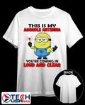 Minion this is my asshole antenna youre coming in loud and clear shirt Unisex T-shirt, Sweatshirt, Hoodie, Long Sleeve Tee - T-Shirt, Sweatshirt, Hoodie