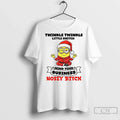 Minion Twinkle Twinkle Little Snitch Mind Your Business Nosey Bitch Christmas T Shirts Unisex T-shirt, Sweatshirt, Hoodie, Long Sleeve Tee - T-Shirt, Sweatshirt, Hoodie