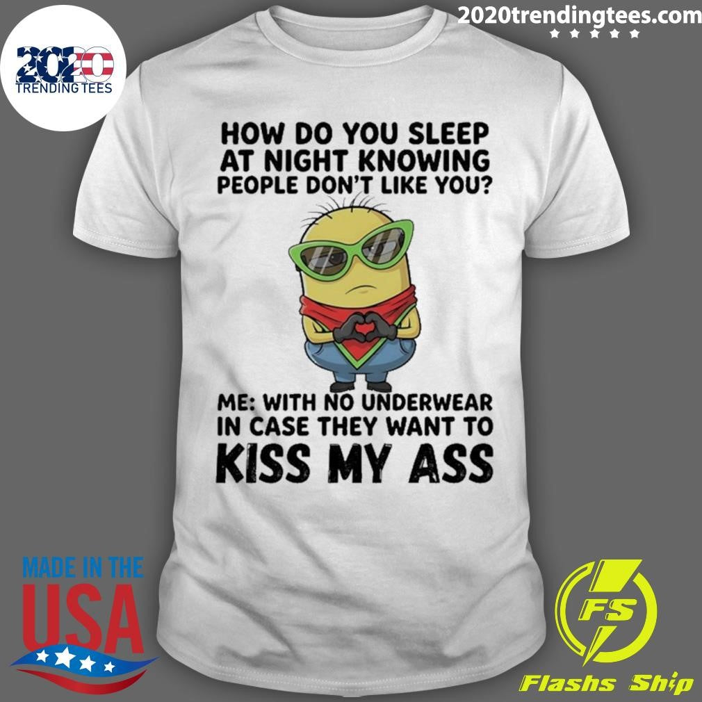 Minions Heart Hands How Do You Sleep At Night Knowing People Dont Like You Shirt Unisex T-shirt, Sweatshirt, Hoodie, Long Sleeve Tee - T-Shirt, Sweatshirt, Hoodie