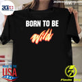 Minnesota Wild Born To Be Wild Shirt Unisex T-shirt, Sweatshirt, Hoodie, Long Sleeve Tee - T-Shirt, Sweatshirt, Hoodie