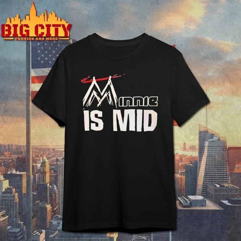 Minnie Is Mid shirt Unisex T-shirt, Sweatshirt, Hoodie, Long Sleeve Tee - T-Shirt, Sweatshirt, Hoodie