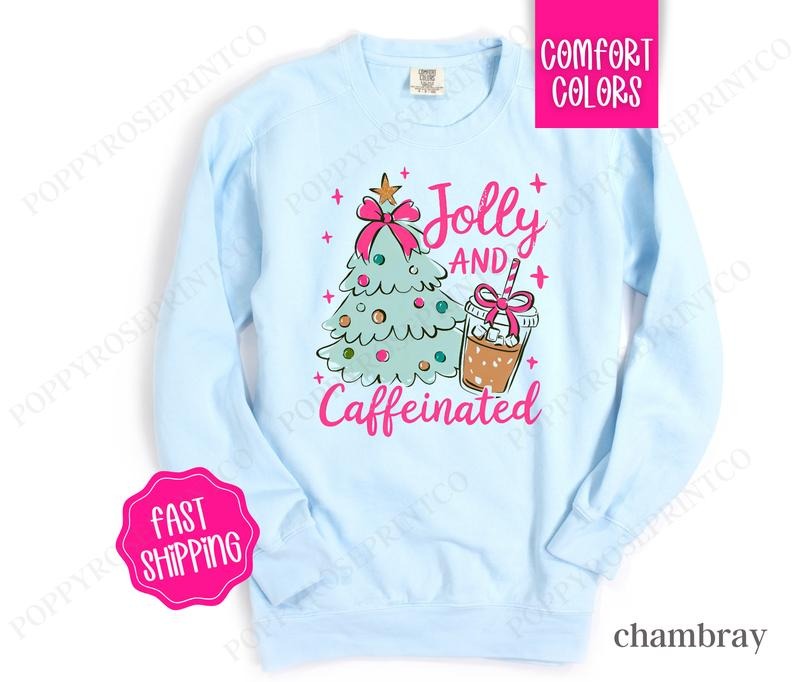 Mint Jolly Caffeinated Comfort Colors Preppy T-Shirts, Hoodie, Sweatshirt - T-Shirt, Sweatshirt, Hoodie