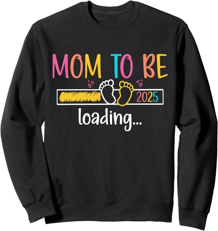 Mom Be 2025 Loading Soon Be Mommy Promoted Mom T-Shirts, Hoodie, Sweatshirt - T-Shirt, Sweatshirt, Hoodie