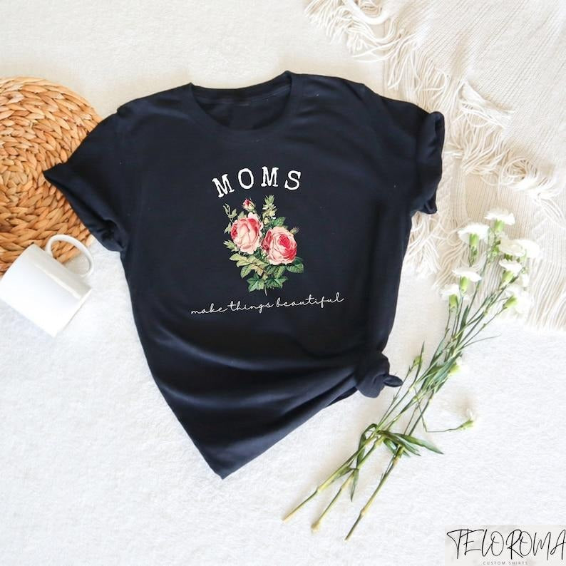 Moms Makes Thing Shirt Retro Floral Mom Best Mom Mama Mom Mom Shirt T-Shirts, Hoodie, Sweatshirt - T-Shirt, Sweatshirt, Hoodie