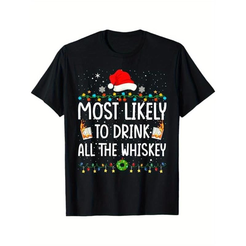 Most Likely Drink All Whiskey Santa Lights 100% Cotton Dad Mom Friends S XXXL Black Made USA T-Shirts, Hoodie, Sweatshirt - T-Shirt, Sweatshirt, Hoodie