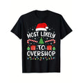 Most Likely Overshop Shopping Squad Family Joke Cotton Dad Mom Friends Made USA T-Shirts, Hoodie, Sweatshirt - T-Shirt, Sweatshirt, Hoodie
