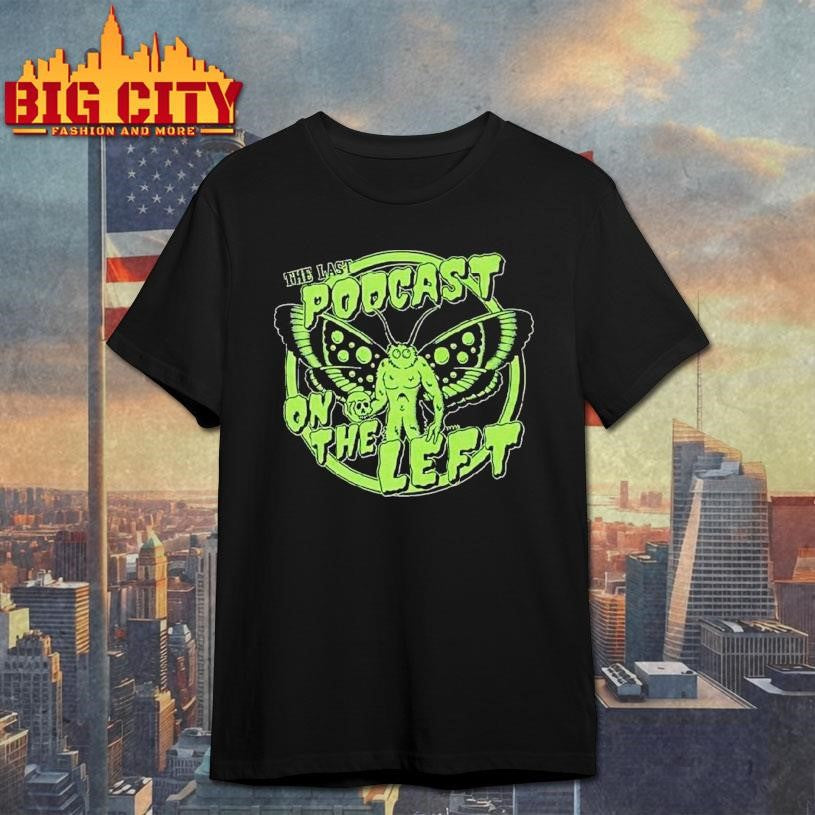 Mothman The Last Podcast On The Left Shirt Unisex T-shirt, Sweatshirt, Hoodie, Long Sleeve Tee - T-Shirt, Sweatshirt, Hoodie