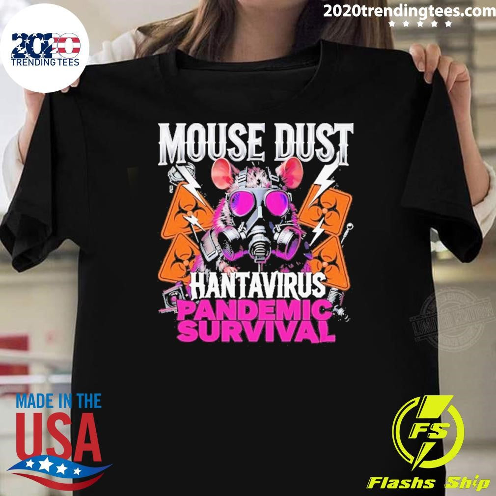 Mouse Dust Hantavirus 2026 Pandemic Survival Shirt Unisex T-shirt, Sweatshirt, Hoodie, Long Sleeve Tee - T-Shirt, Sweatshirt, Hoodie