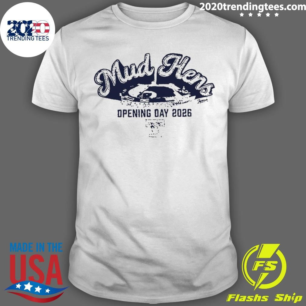 Mud Hens Opening Day 2026 Shirt Unisex T-shirt, Sweatshirt, Hoodie, Long Sleeve Tee - T-Shirt, Sweatshirt, Hoodie