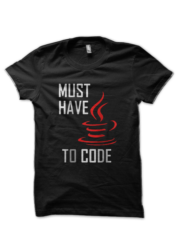 Must Have Java Code Black T-Shirts, Hoodie, Sweatshirt - T-Shirt, Sweatshirt, Hoodie