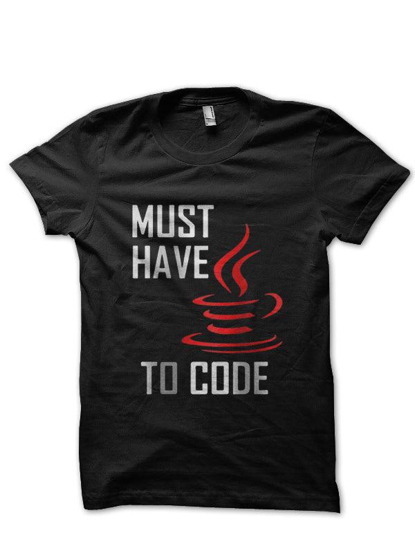 Must Have Java Code T-Shirts, Hoodie, Sweatshirt - T-Shirt, Sweatshirt, Hoodie