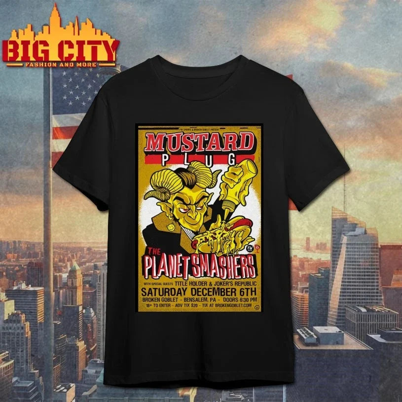 Mustard Plug And The The Planet Smashers 12.6.2025 Broken Goblet in Bensalem PA Poster shirt - T-Shirt, Sweatshirt, Hoodie