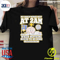 My Brain Works Best At 2 Am When Nothing Needs To Be Done Certified Night Owl Tee Shirt Unisex T-shirt, Sweatshirt, Hoodie, Long Sleeve Tee - T-Shirt, Sweatshirt, Hoodie
