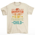My Daughter Law Is My Favorite Child Shirt Mother T-Shirts, Hoodie, Sweatshirt - T-Shirt, Sweatshirt, Hoodie