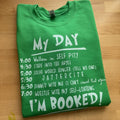 My Day I'M Booked Gildan T-Shirts, Hoodie, Sweatshirt - T-Shirt, Sweatshirt, Hoodie