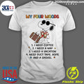 My Four Moods I Need Coffee I Need A Nap I Need A Vacation Shirt Unisex T-shirt, Sweatshirt, Hoodie, Long Sleeve Tee - T-Shirt, Sweatshirt, Hoodie