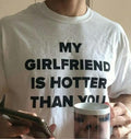 My Girlfriend Is Hotter Than You Shirt Friends Heart Shirt Woman Girl Shirt Valentine T-Shirts, Hoodie, Sweatshirt - T-Shirt, Sweatshirt, Hoodie