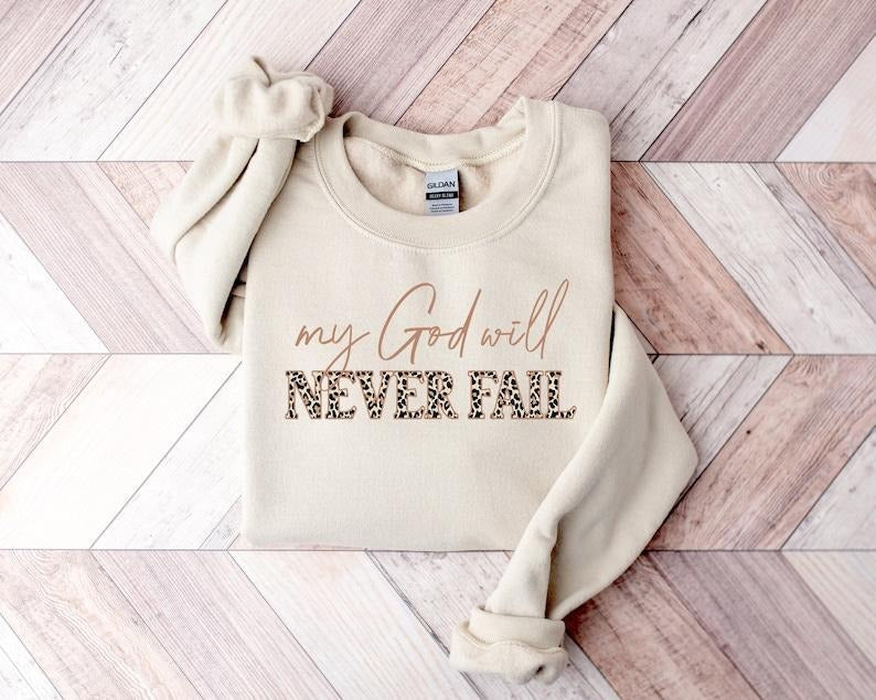 My God Will Never Fail Religious Leopard Print Christian Shirt Bible Verse Shirt Religious Inspirational Shirts T-Shirts, Hoodie, Sweatshirt - T-Shirt, Sweatshirt, Hoodie